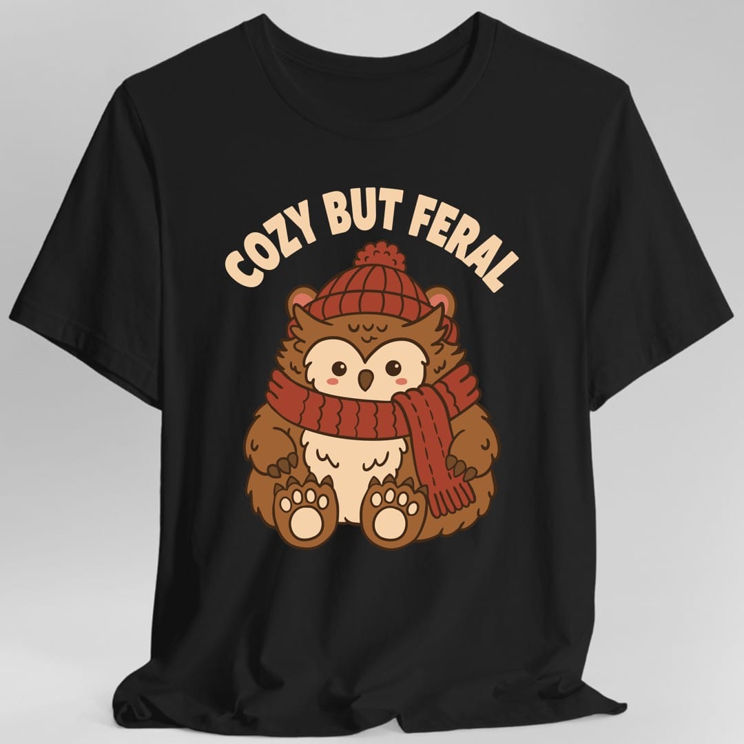 Cozy But Feral T-Shirt