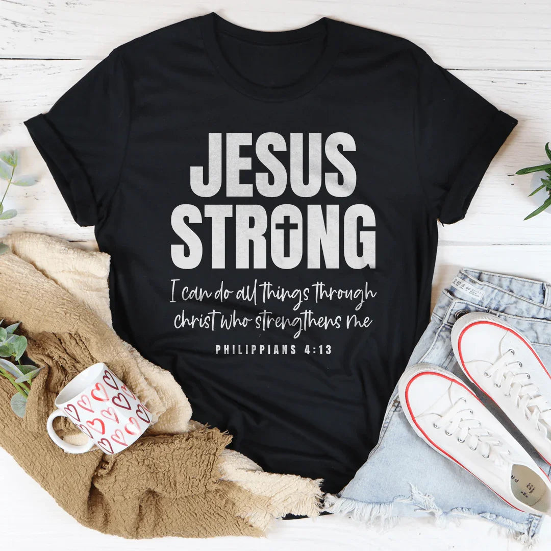 Jesus Strong  Tee